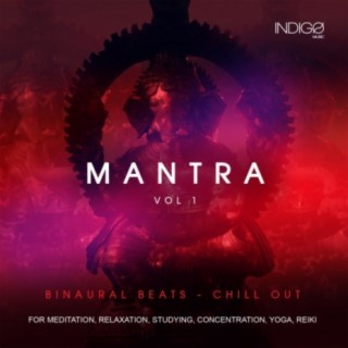 MANTRA, Vol. 1: Binaural Beats & Chillout