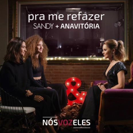 Pra Me Refazer ft. ANAVITÓRIA | Boomplay Music