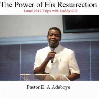 The Power Of His Resurrection