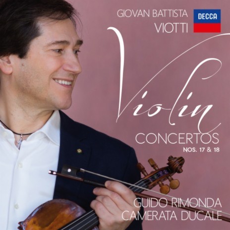 Viotti: Concerto No. 17 in D Minor for Violin & Orchestra W I 17 - 3. Presto - Agitato ft. Camerata Ducale | Boomplay Music