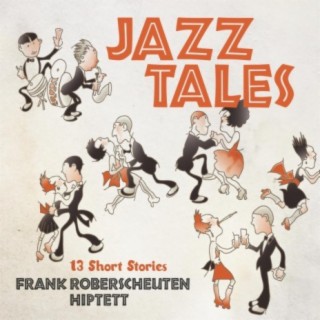 Jazz Tales - 13 Short Stories