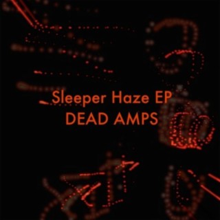 Sleeper Haze EP