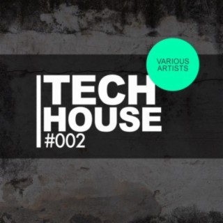 Tech House #002
