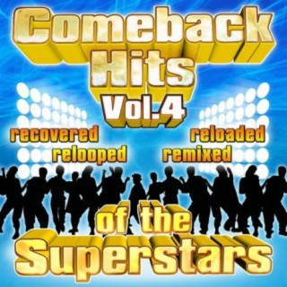 Comeback Hits Of The Superstars Vol.4