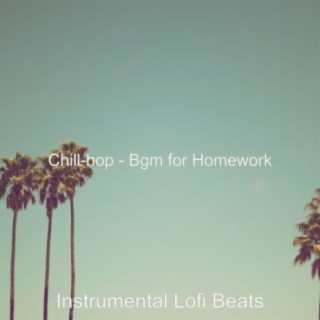 Chill-hop - Bgm for Homework