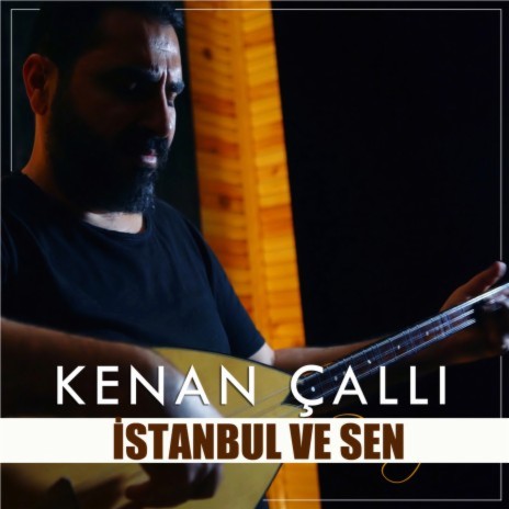 İstanbul Ve Sen | Boomplay Music