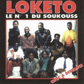 Download Loketo Album Songs: Choc à Distance (Le N°1 Du Soukouss ...