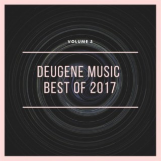Deugene Music Best Of 2017 Vol.5