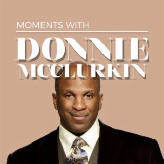 Moments With Donnie McClurkin