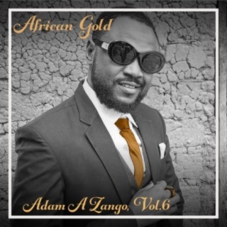 African Gold - Adam A Zango Vol. 6