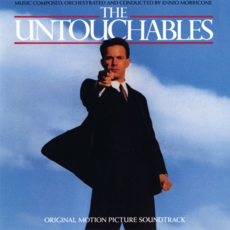 The Untouchables (From "The Untouchables" Soundtrack) | Boomplay Music