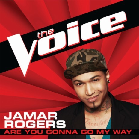 Are You Gonna Go My Way (The Voice Performance) | Boomplay Music