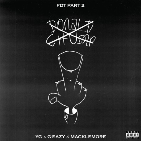 FDT (Pt. 2) ft. G-Eazy & Macklemore