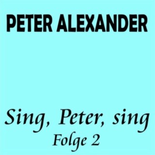 Sing, Peter, sing Folge 2