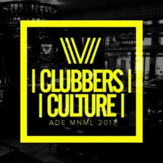 Clubbers Culture: ADE MNML 2017