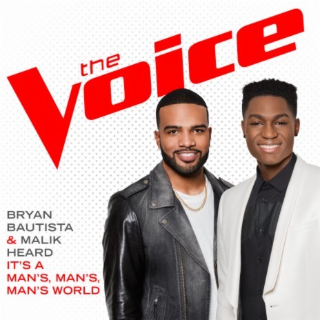 It’s A Man’s, Man’s, Man’s World (The Voice Performance) ft. Malik Heard | Boomplay Music