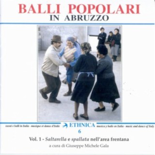 Balli popolari in Abruzzo Vol. 1: Saltarella e spallata nell'area frentana (An Anthology of Folkdances from Abruzzo)