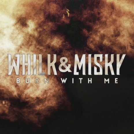 Burn With Me | Boomplay Music