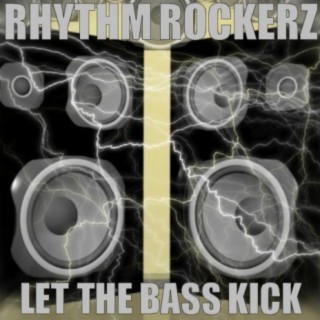 Let The Bass Kick
