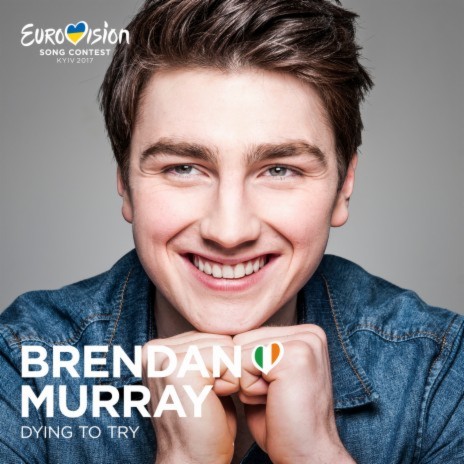 Dying To Try (Eurovision 2017 - Ireland) | Boomplay Music