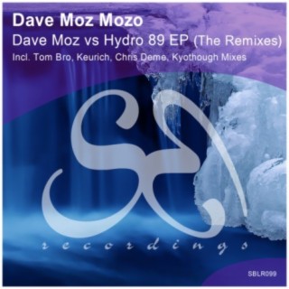 Dave Moz vs Hydro 89 EP (The Remixes)