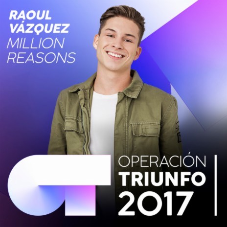 Million Reasons (Operación Triunfo 2017) | Boomplay Music