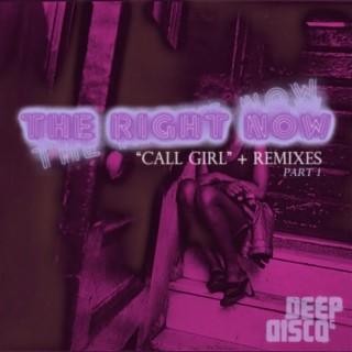 Call Girl Remixes Part 1