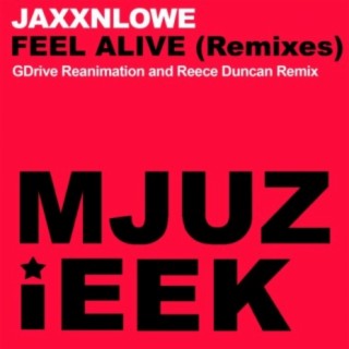 Feel Alive (Remixes)