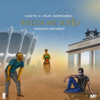 Kill'n Me Softly | Boomplay Music