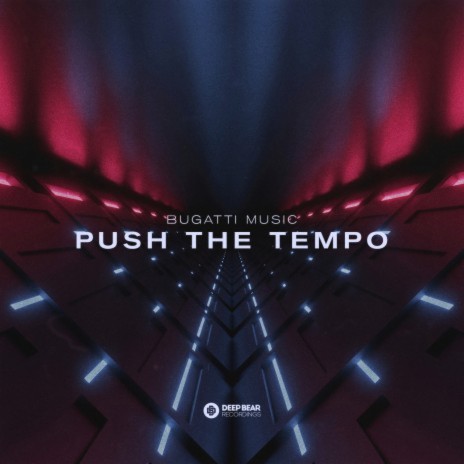 Push The Tempo | Boomplay Music