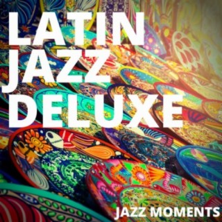 Latin Jazz Deluxe