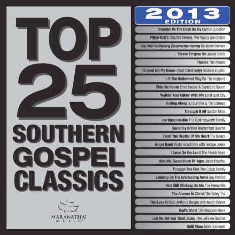 He's Still Working On Me (Top 25 Southern Gospel Classics 2013 Edition Album Version) | Boomplay Music