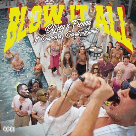 Blow It All ft. Frenna, Diquenza, DOVGH & Ramiks | Boomplay Music