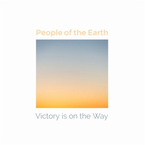 Victory Is On The Way | Boomplay Music