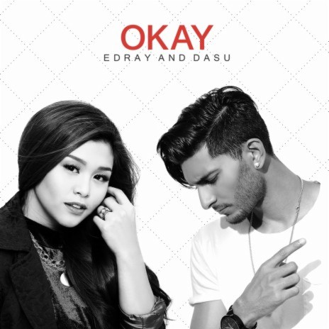 Okay ft. Edray Teodoro | Boomplay Music