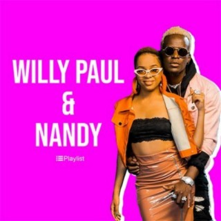 Willy Paul & Nandy | Boomplay Music