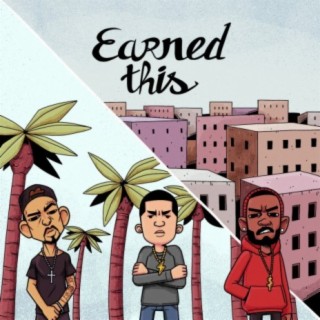 Earned This (feat. JAG & Axel Leon)