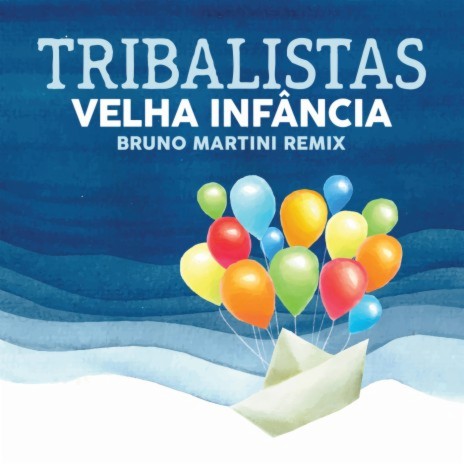 Velha Infância (Bruno Martini Remix) ft. Bruno Martini | Boomplay Music