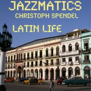 Jazzmatics Latin Life