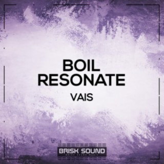 Boil / Resonate