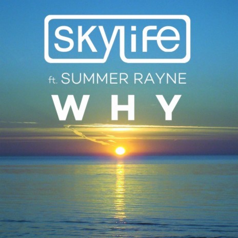 Why ft. Summer Rayne | Boomplay Music