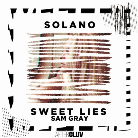 Sweet Lies ft. Sam Gray | Boomplay Music