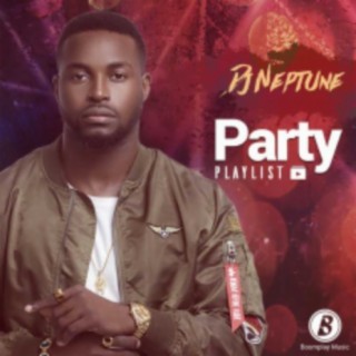 Party by DJ Neptune | Boomplay Music