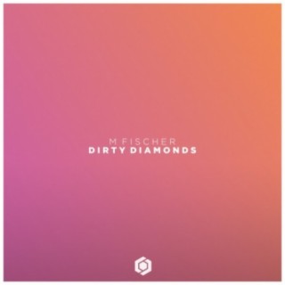 Dirty Diamonds