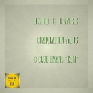 Hard & Dance Compilation, Vol. 15 - 8 Club Hymns *ESM*
