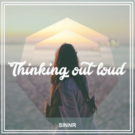 Thinking out Loud | Boomplay Music