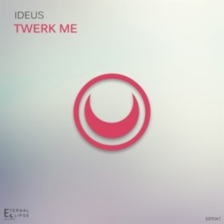 Twerk Me