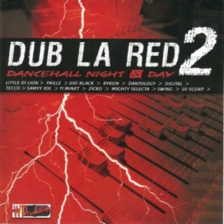 Dub La Red 2 (Dancehall Night and Day)