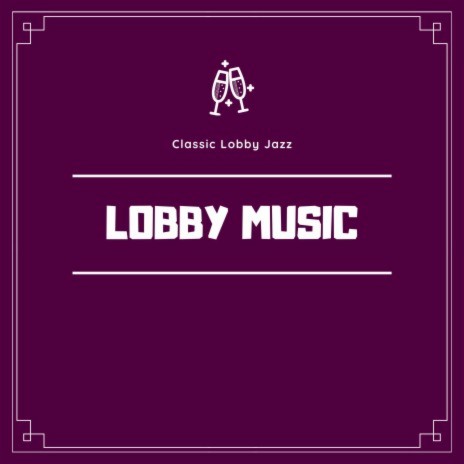 Lobby Desk | Boomplay Music