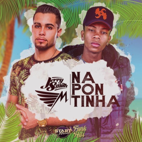 Na Pontinha ft. MC Menininho | Boomplay Music